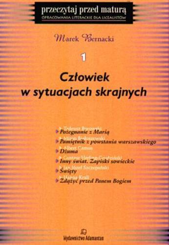 Okładka książki Człowiek w sytuacjach skrajnych /  Marek Bernacki.