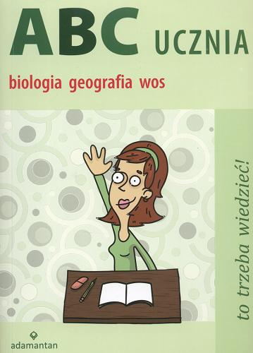 Okładka książki  ABC ucznia - Tom B :  biologia, geografia, wos  1