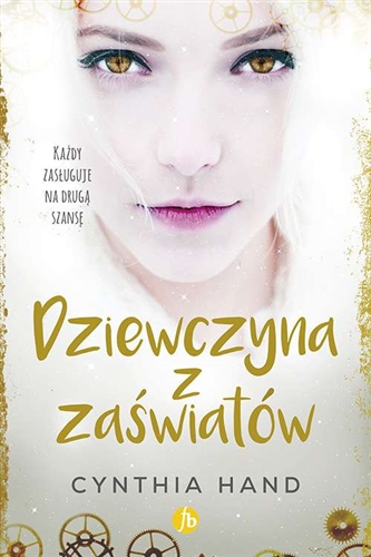 Okładka książki Dziewczyna z zaświatów / Cythia Hand ; przeł. Natalia Wiśniewska.