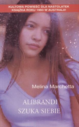 Okładka książki Alibrandi szuka siebie /  Melina Marchetta ; z ang. przeł. Małgorzata Grabowska.