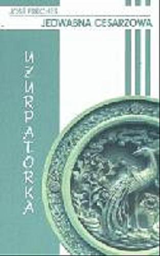 Okładka książki Uzurpatorka / José Freches ; z fr. przeł. Jan Jackowicz.