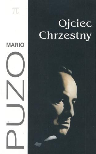 Okładka książki Ojciec chrzestny / Mario Puzo ; z angielskiego przełożył Bronisław Zieliński.