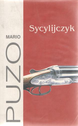 Okładka książki Sycylijczyk / Mario Puzo ; tł. Jan Jackowicz.