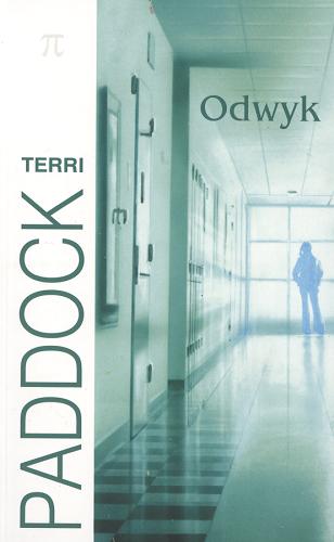 Okładka książki Odwyk / Terri Paddock ; z ang. przeł. Elżbieta Piotrowska.