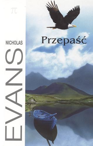 Okładka książki Przepaść / Nicholas Evans ; z angielskiego przełożył Jacek Manicki.