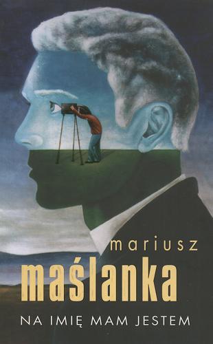 Okładka książki Na imię mam Jestem / Mariusz Maślanka.