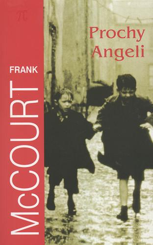 Okładka książki Prochy Angeli / Frank McCourt ; z angielskiego przełożyła Hanna Pawlikowska-Gannon.