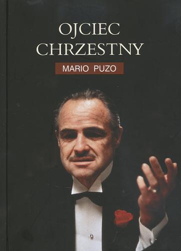 Okładka książki Ojciec chrzestny / Mario Puzo ; tł. Bronisław Zieliński.