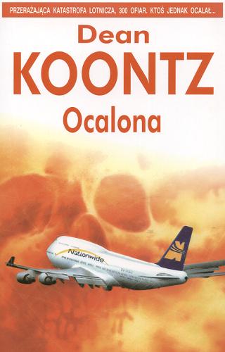 Okładka książki Ocalona / Dean Koontz ; z ang. przeł. Jan Kabat.