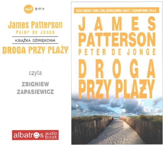 Okładka książki Droga przy plaży / James Patterson, Peter de Jonge ; tłumaczenie Andrzej Szulc.