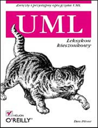 Okładka książki UML / Dan Pilone ; tłumaczenie Paweł Gonera.
