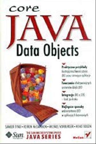 Okładka książki Java Data Objects / Sameer Tyagi, Keiron McCammon, Michael Vorburger, Heiko Bobzin ; [tłumaczenie Jaromir Senczyk].