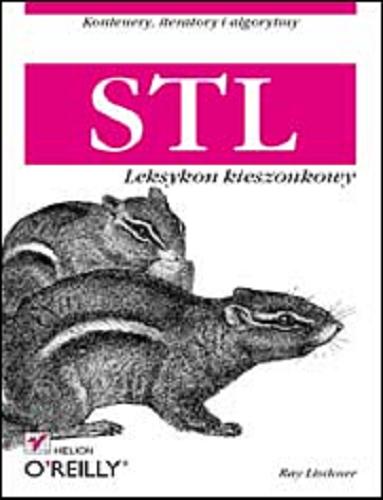 Okładka książki STL : leksykon kieszonkowy / Ray Lischner ; tłumaczenie Wojciech Moch.