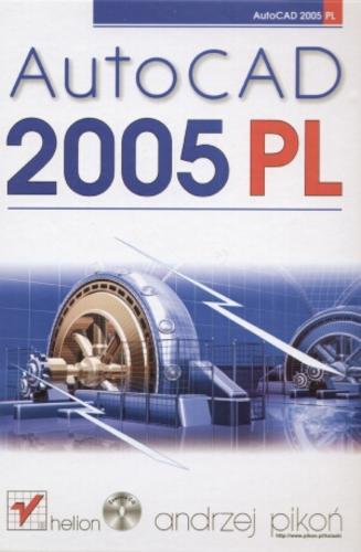Okładka książki AutoCAD 2005 PL / Andrzej Pikoń.
