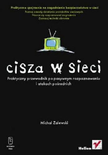 Okładka książki Cisza w sieci / Michal Zalewski ; tł. Zbigniew Banach.