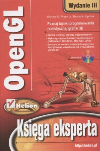 Okładka książki OpenGL / Richard S. Wright Jr., Benjamin Lipchak ; [tłumaczenie Wojciech Moch, Rafał Jońca, Marek Pętlicki].