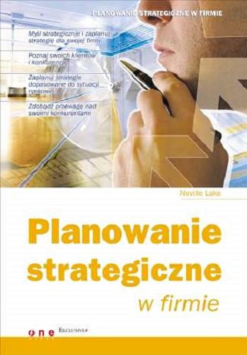 Okładka książki Planowanie strategiczne w firmie / Neville Lake.