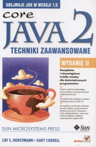 Okładka książki  Core Java 2 : techniki zaawansowane  1