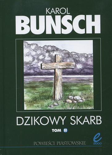 Okładka książki Dzikowy skarb T.2 / Karol Bunsch.