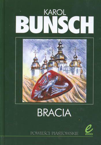 Okładka książki Bracia / Karol Bunsch.