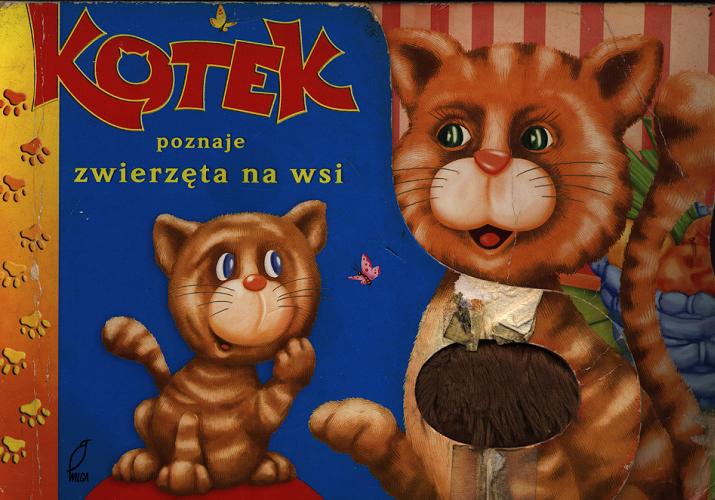 Okładka książki Kotek poznaje zwierzęta na wsi / Jan Kazimierz Siwek ; ilustr. Bartłomiej Pierzchalski.