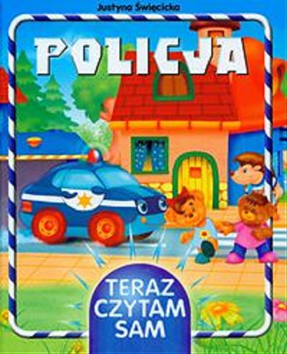 Okładka książki Policja / Justyna Święcicka ; il. Artur Rajch.