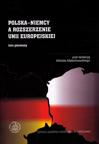 Okładka książki  Polska-Niemcy a rozszerzenie Unii Europejskiej = Polen-Deutschland und die Erweiterung der Europäischen Union. T. 1  2