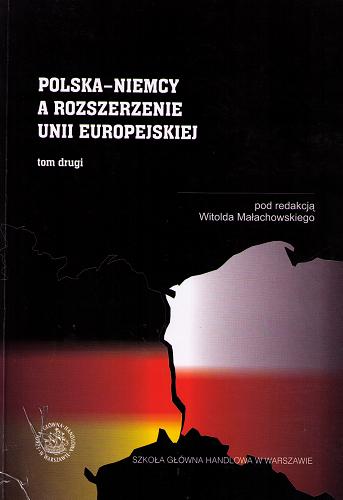 Okładka książki  Polska-Niemcy a rozszerzenie Unii Europejskiej = Polen-Deutschland und die Erweiterung der Europäischen Union. T. 2  3