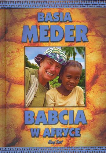 Okładka książki Babcia w Afryce / Basia Meder.