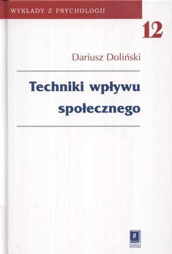 Okładka książki Techniki wpływu społecznego / Dariusz Doliński.