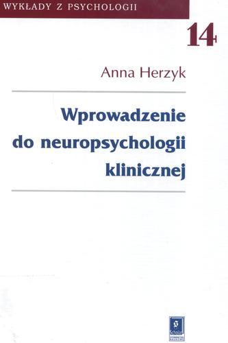 Okładka książki Wprowadzenie do neuropsychologii klinicznej / Anna Herzyk.