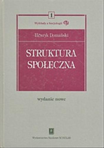 Okładka książki Struktura społeczna / Henryk Domański.