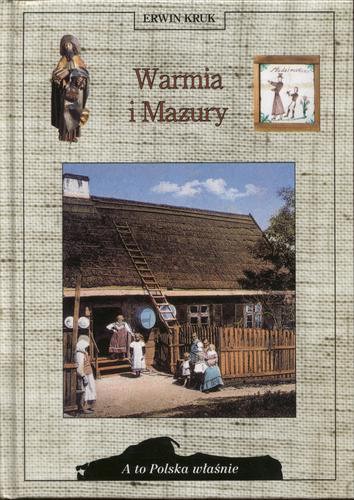 Okładka książki Warmia i Mazury / Erwin Kruk.