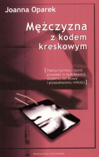 Okładka książki Mężczyzna z kodem kreskowym / Joanna Oparek.
