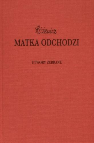 Okładka książki Matka odchodzi T. 11 / Tadeusz Różewicz.