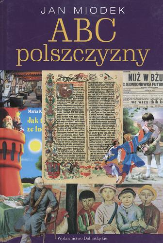 Okładka książki ABC polszczyzny / Jan Miodek.