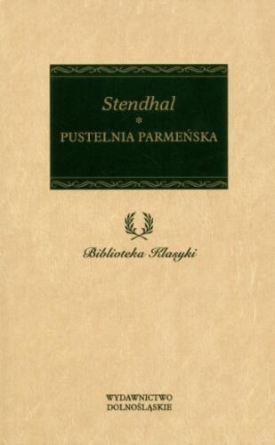 Okładka książki Pustelnia parmeńska / Stendhal ; posł. Maciej Żurowski ; tł. Tadeusz Żeleński.