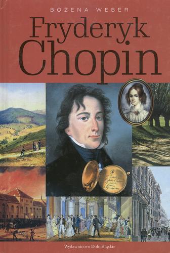 Okładka książki Fryderyk Chopin / Bożena Weber.
