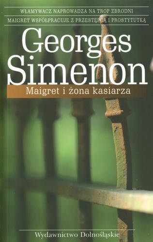 Okładka książki Maigret i żona kasiarza / Georges Simenon ; przeł. Daria Demidowicz-Domanasiewicz.