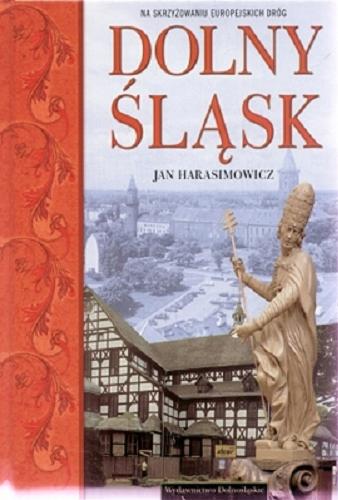 Okładka książki Dolny Śląsk / Jan Harasimowicz.