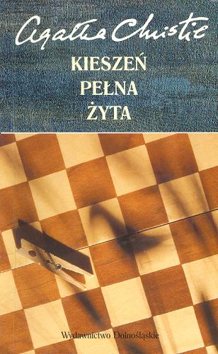 Okładka książki Kieszeń pełna żyta / Agatha Christie ; przełożył Tadeusz Jan Dehnel.