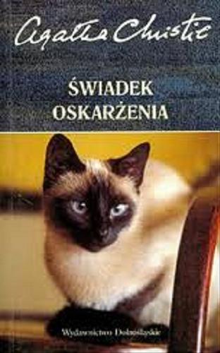 Okładka książki Świadek oskarżenia / Agata Christie ; tłumaczenie Grażyna Woyda, Dorota Malinowska.