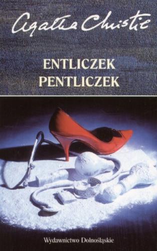 Okładka książki Entliczek pentliczek / Agatha Christie ; tł. Aleksandra Ambros.