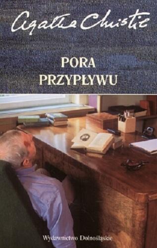 Okładka książki Pora przypływu / Agata Christie ; tłumaczył Tadeusz Jan Dehnel.