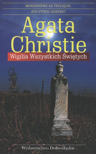 Okładka książki Wigilia Wszystkich Świętych / Agatha Christie ; tł. Krzysztof Masłowski.