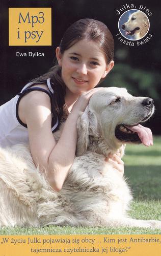 Okładka książki Julka, pies... i reszta świata. [Cz. 5], Mp3 i psy / Ewa Bylica.