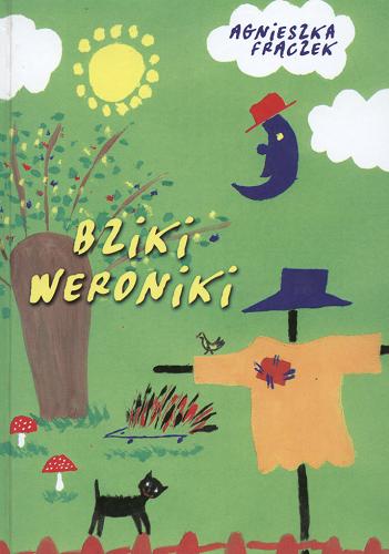 Okładka książki Bziki Weroniki / Agnieszka Frączek ; [ilustracje Laura Klimczak].