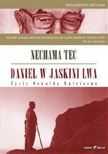 Okładka książki  Daniel w Jaskini lwa! : życie Oswalda Rufeisena  1
