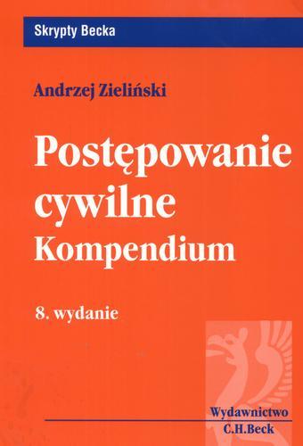 Okładka książki Postępowanie cywilne : kompendium / Andrzej Zieliński.