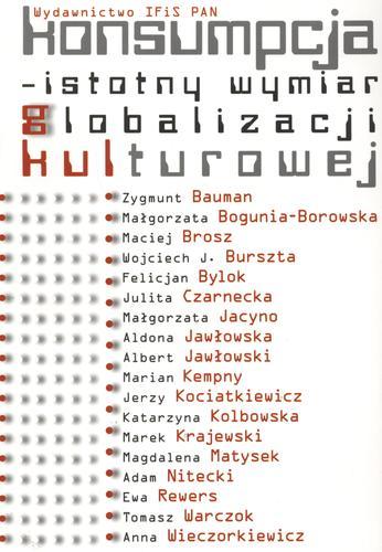 Okładka książki Konsumpcja - istotny wymiar globalizacji kulturowej / red. Aldona Jawłowska ; red. Marian Kempny.